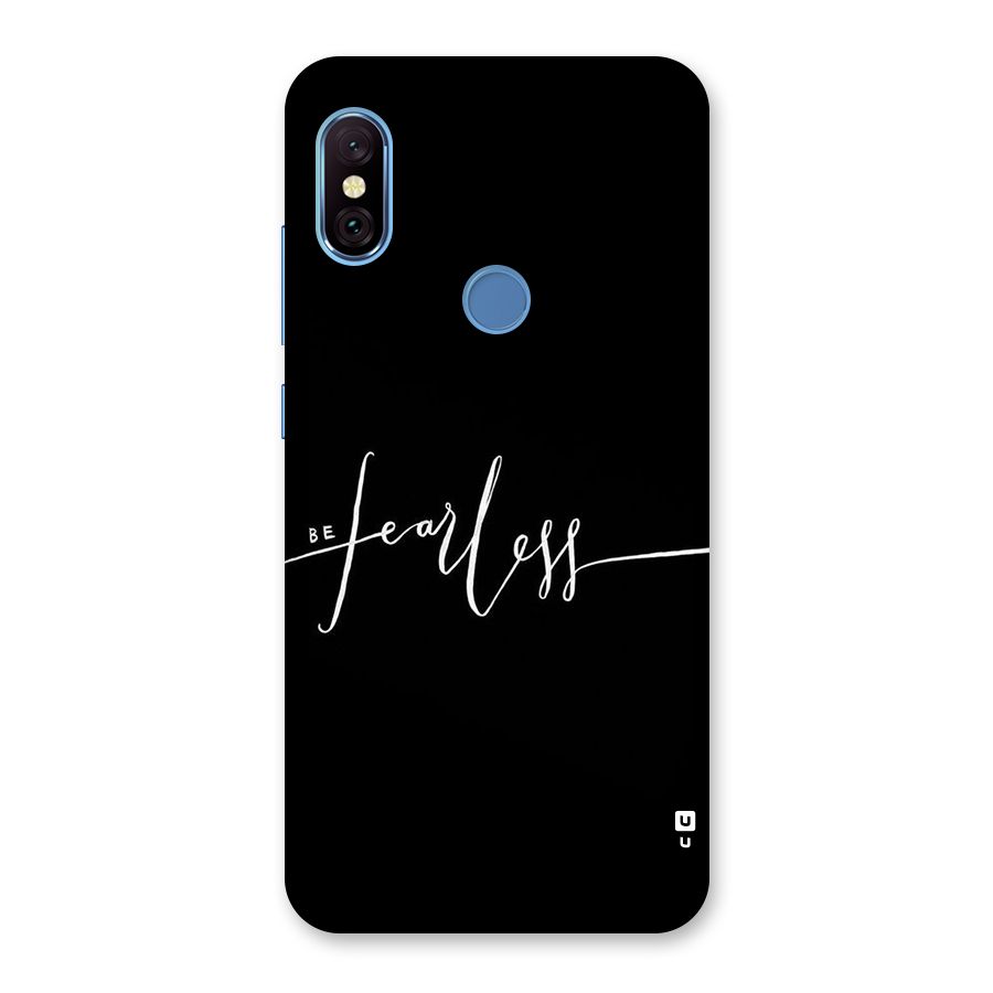 Always Be Fearless Back Case for Redmi Note 6 Pro