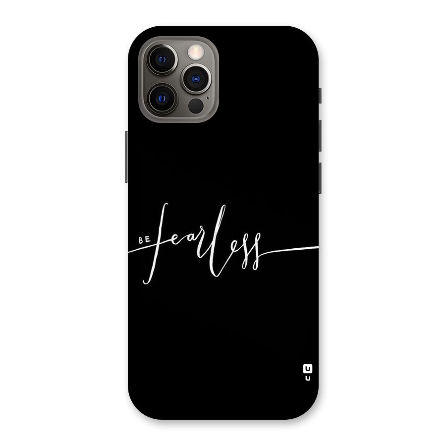 Always Be Fearless Back Case for iPhone 12 Pro