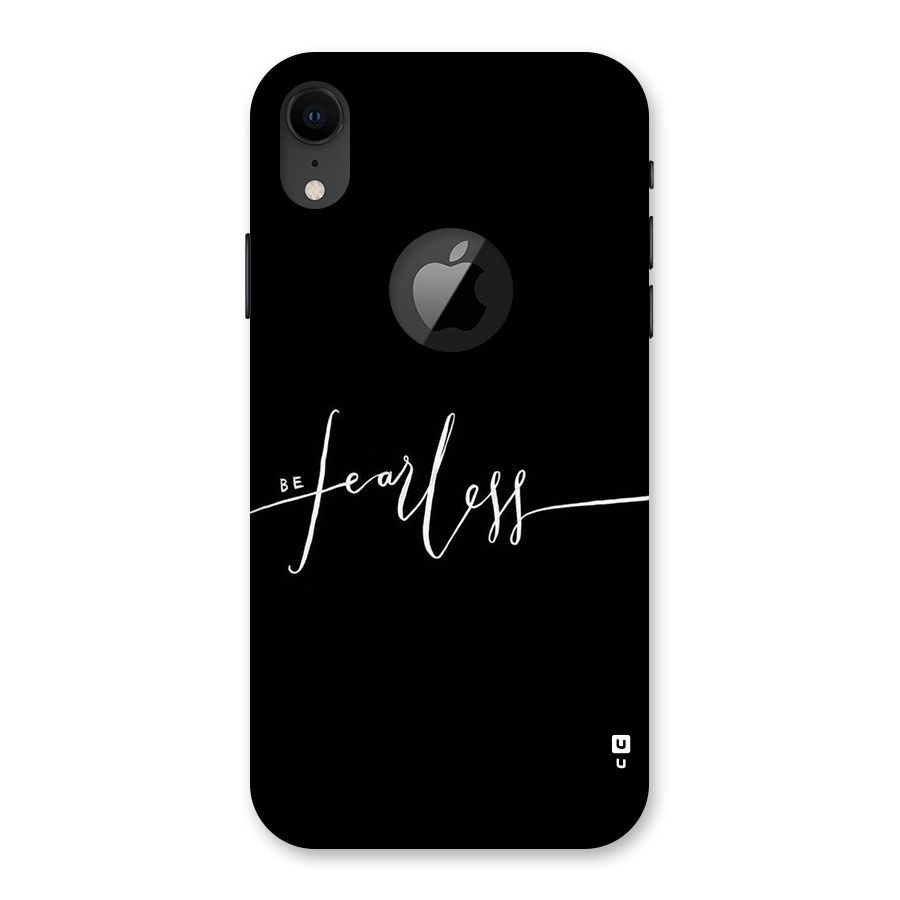 Always Be Fearless Back Case for iPhone XR Logo Cut