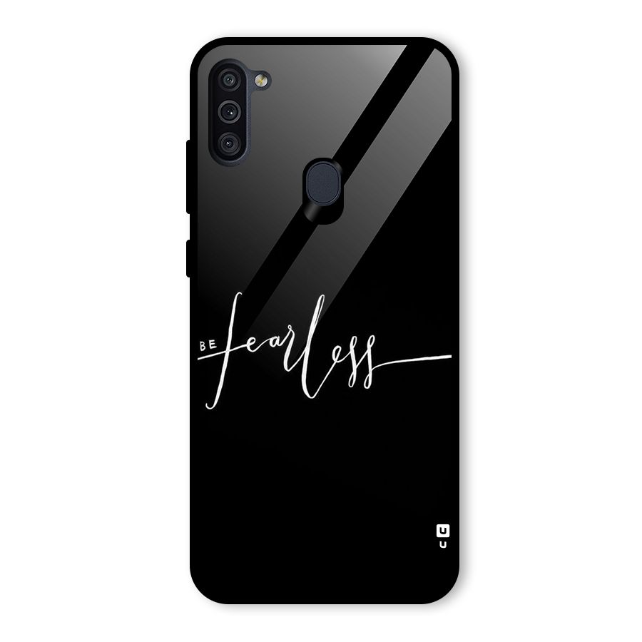 Always Be Fearless Glass Back Case for Galaxy M11
