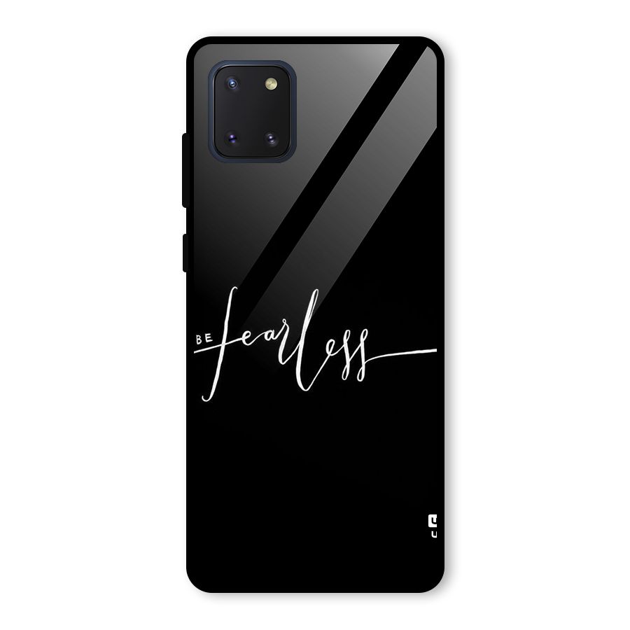 Always Be Fearless Glass Back Case for Galaxy Note 10 Lite