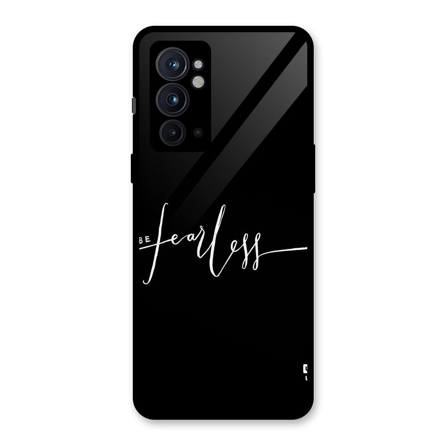 Always Be Fearless Glass Back Case for OnePlus 9RT 5G
