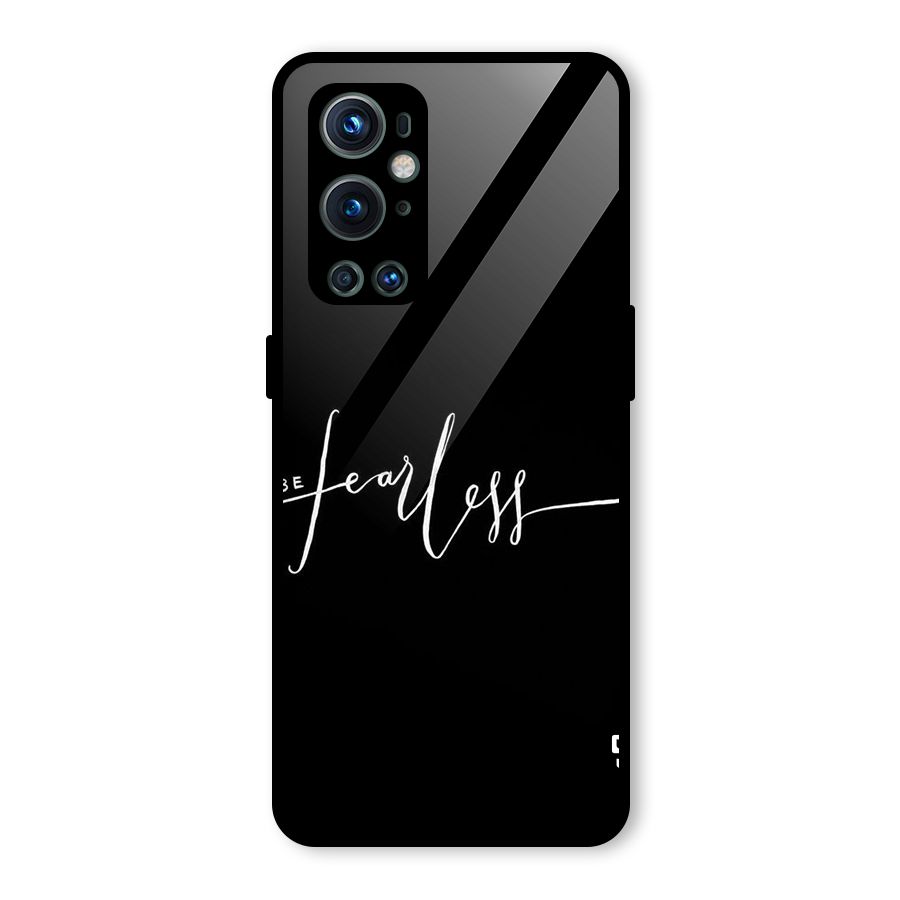 Always Be Fearless Glass Back Case for OnePlus 9 Pro