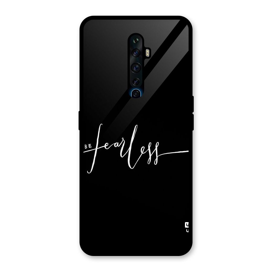 Always Be Fearless Glass Back Case for Oppo Reno2 Z