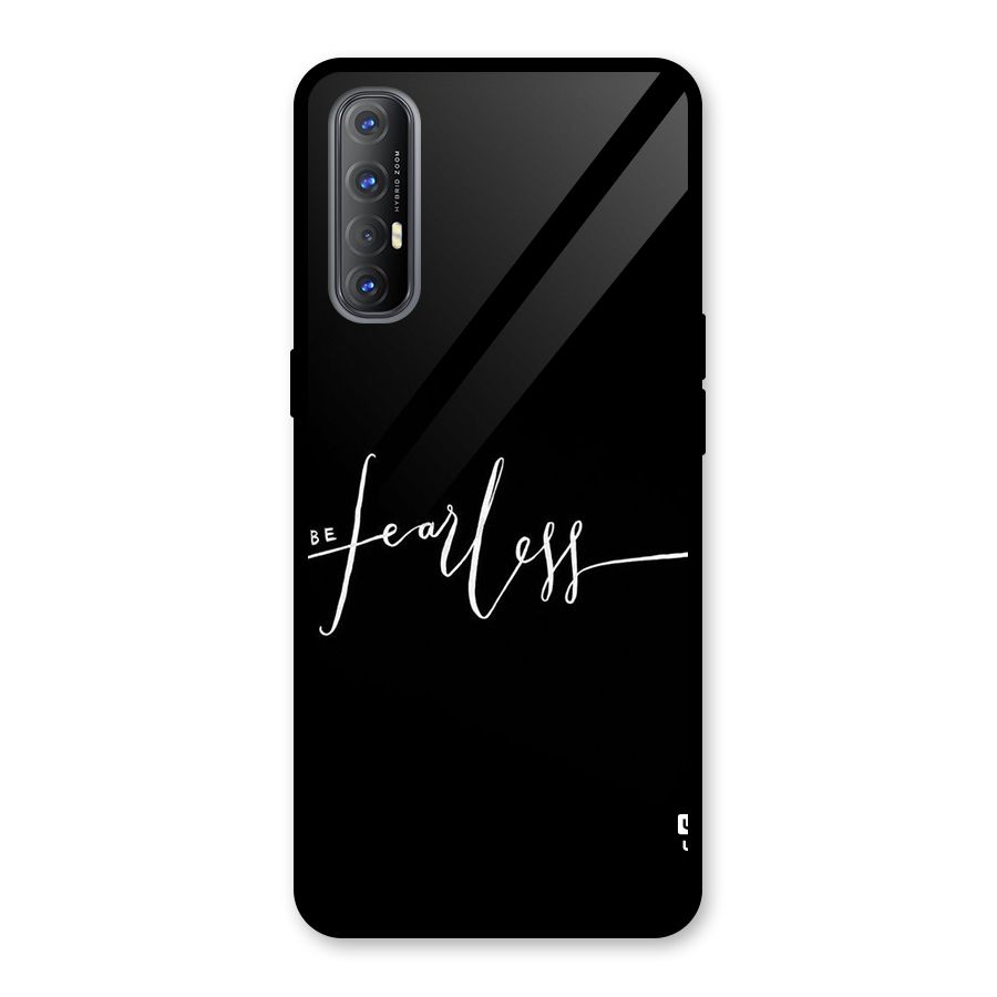 Always Be Fearless Glass Back Case for Oppo Reno3 Pro