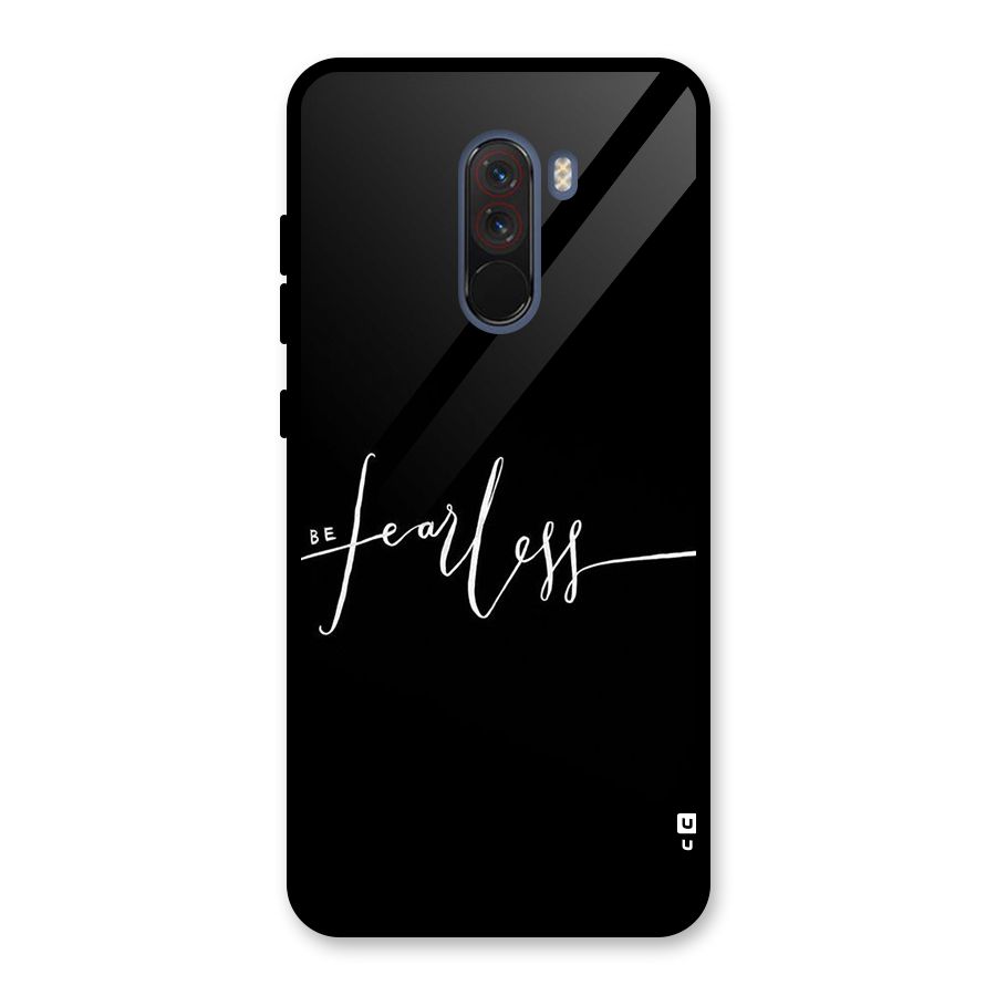 Always Be Fearless Glass Back Case for Poco F1