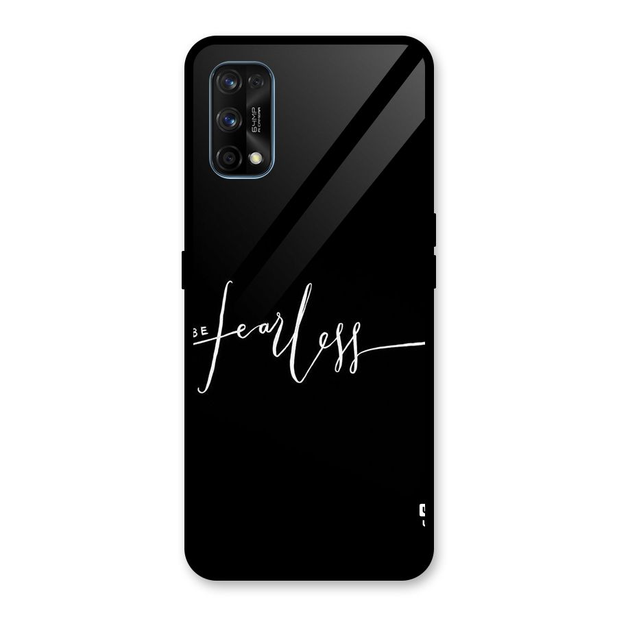 Always Be Fearless Glass Back Case for Realme 7 Pro