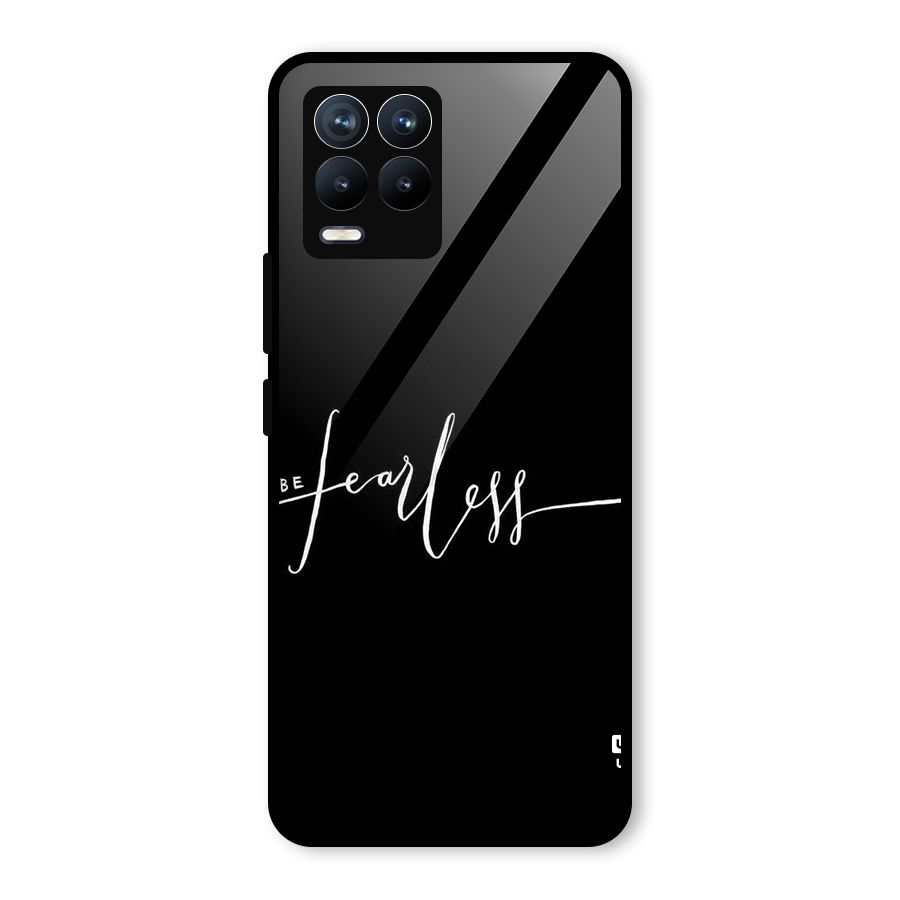 Always Be Fearless Glass Back Case for Realme 8 Pro