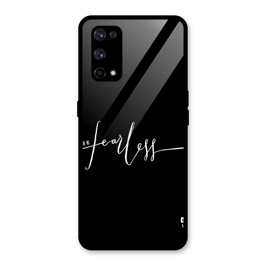 Always Be Fearless Glass Back Case for Realme X7 Pro