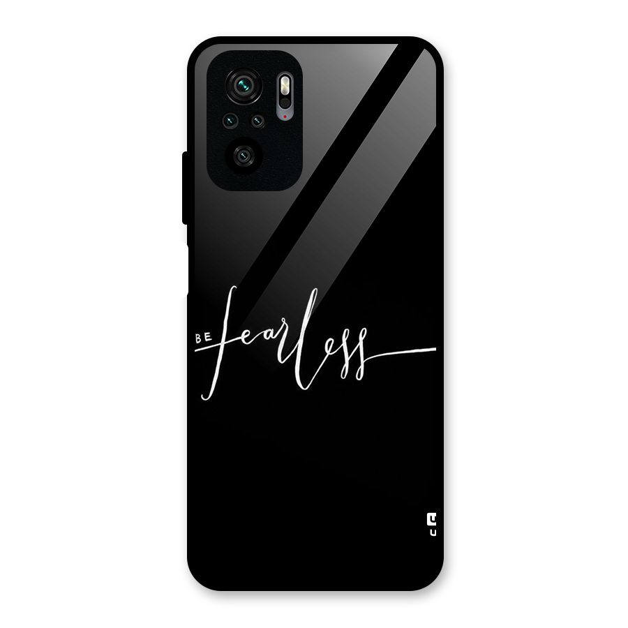 Always Be Fearless Glass Back Case for Redmi Note 10S