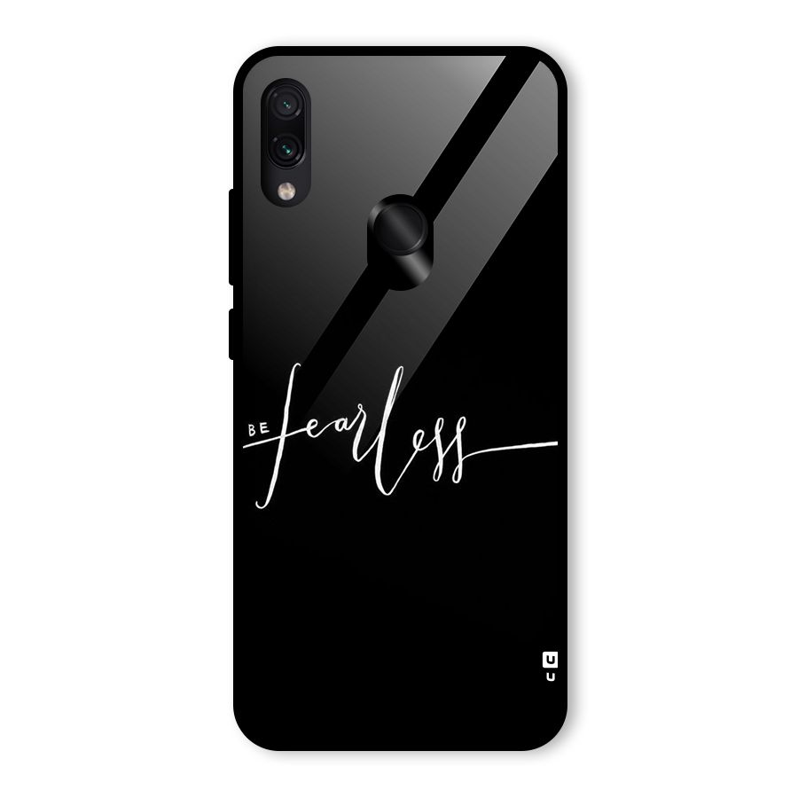 Always Be Fearless Glass Back Case for Redmi Note 7