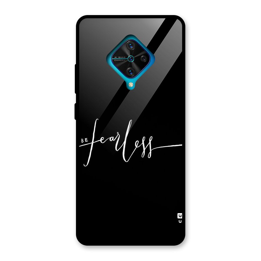 Always Be Fearless Glass Back Case for Vivo S1 Pro
