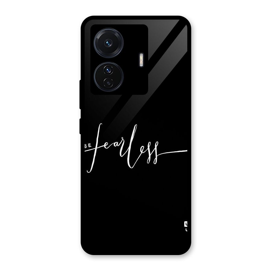 Always Be Fearless Glass Back Case for Vivo T1 Pro