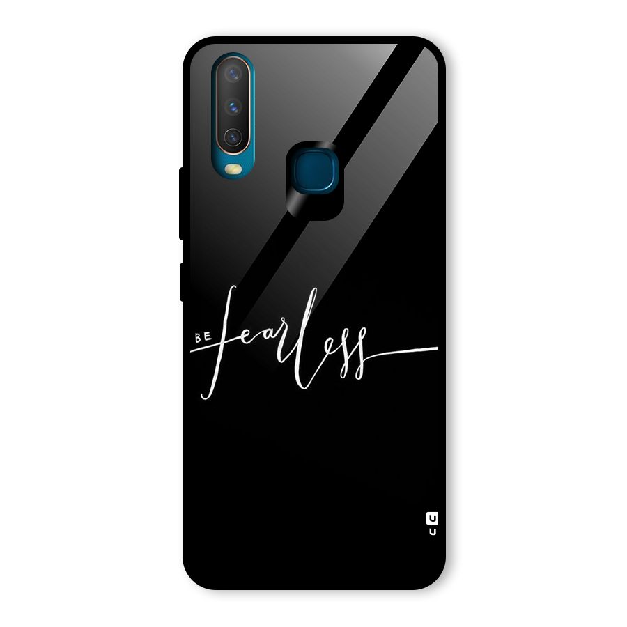 Always Be Fearless Glass Back Case for Vivo U10