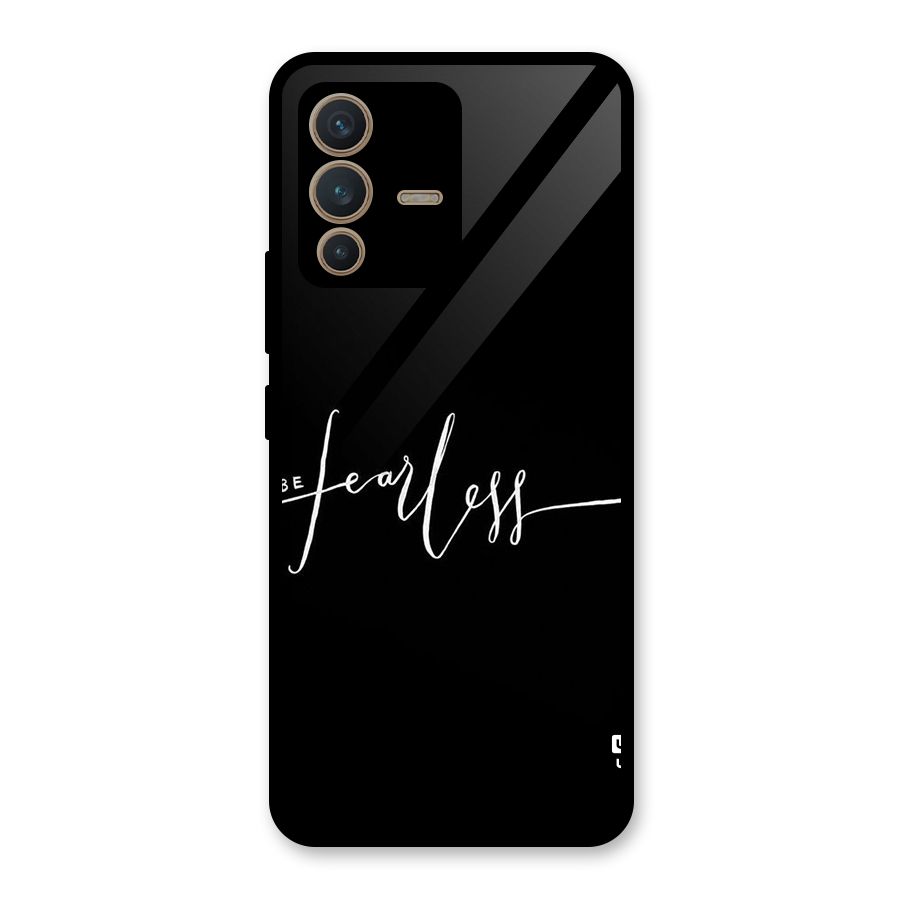 Always Be Fearless Glass Back Case for Vivo V23 5G