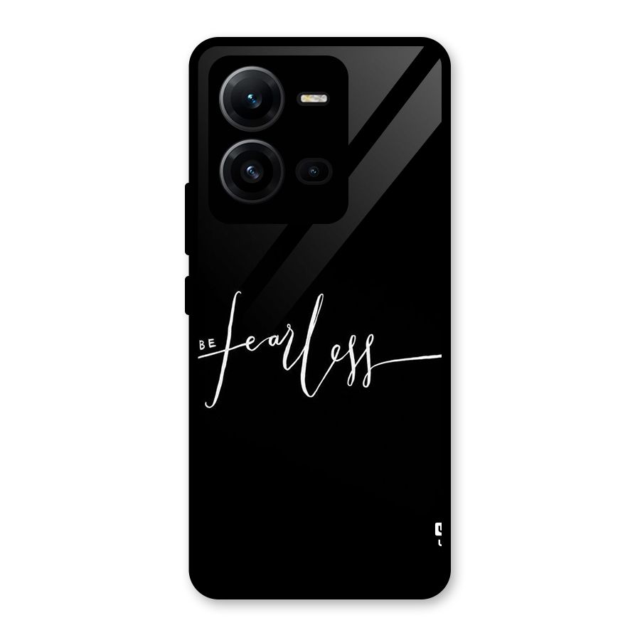 Always Be Fearless Glass Back Case for Vivo V25
