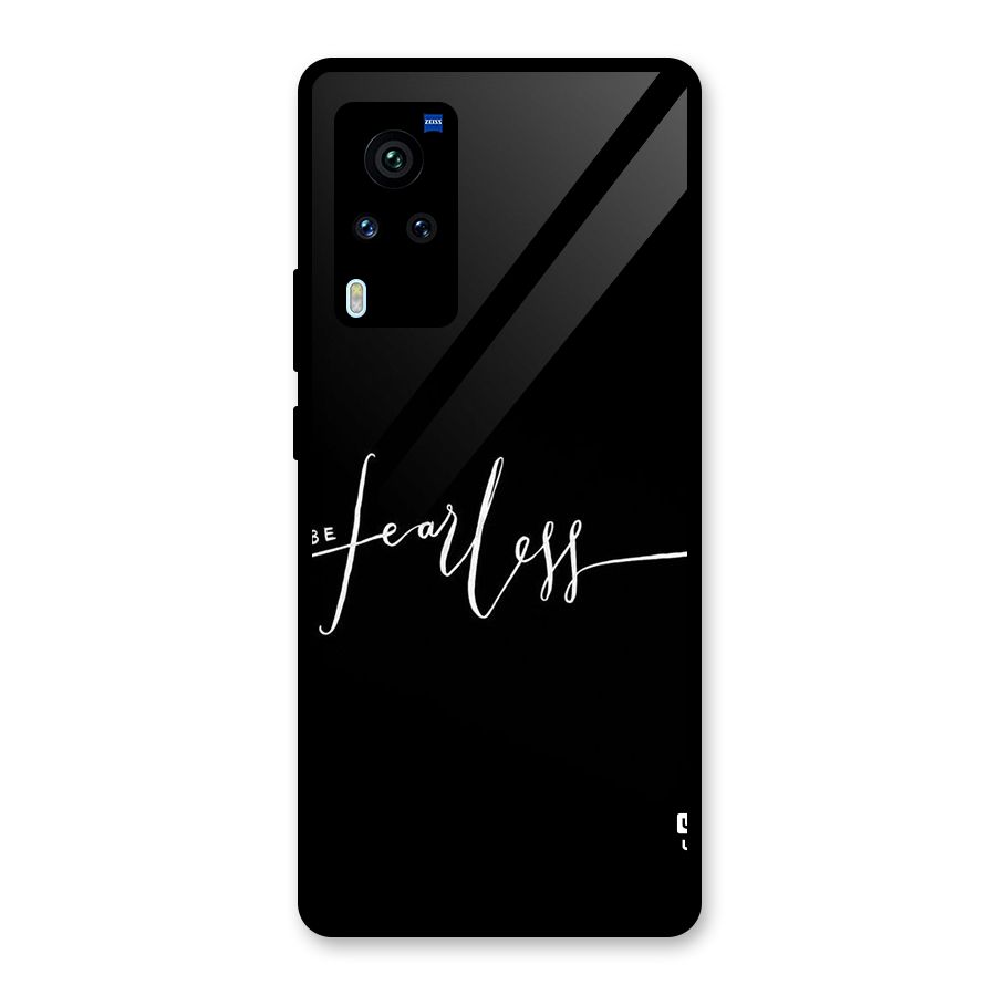 Always Be Fearless Glass Back Case for Vivo X60 Pro