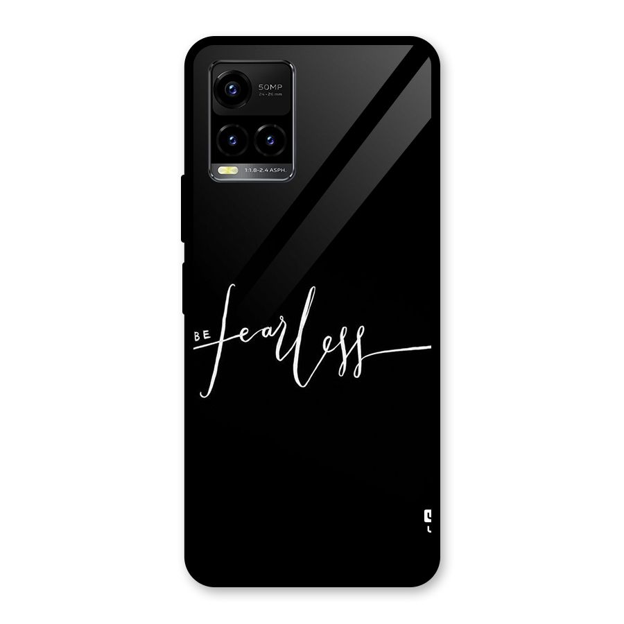 Always Be Fearless Glass Back Case for Vivo Y21T