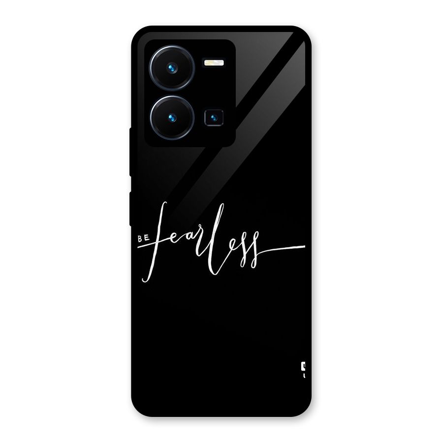 Always Be Fearless Glass Back Case for Vivo Y35