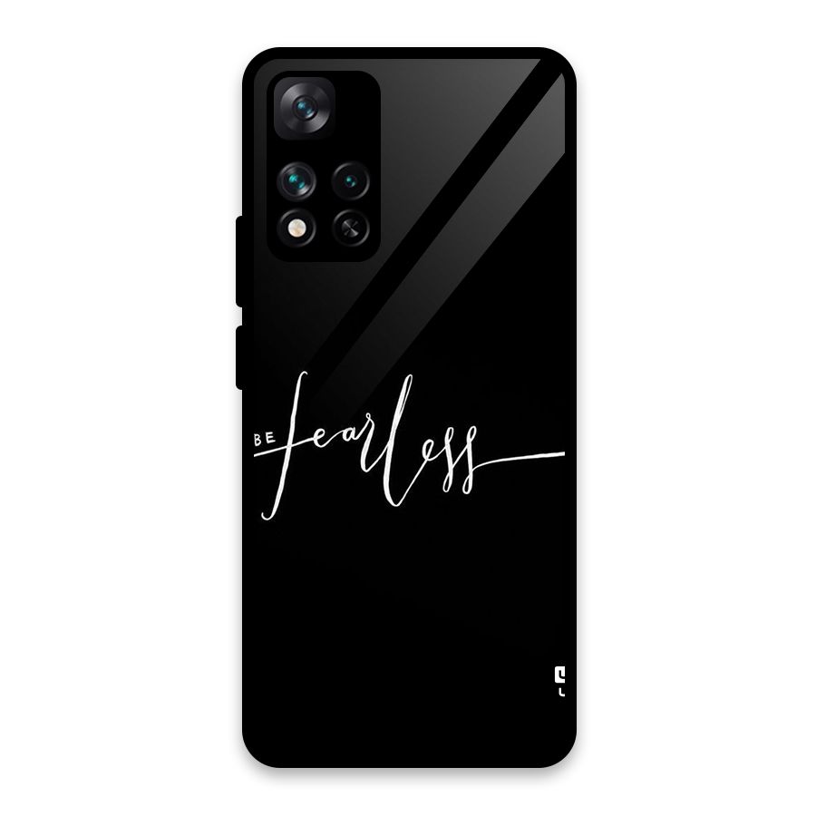 Always Be Fearless Glass Back Case for Xiaomi 11i HyperCharge 5G