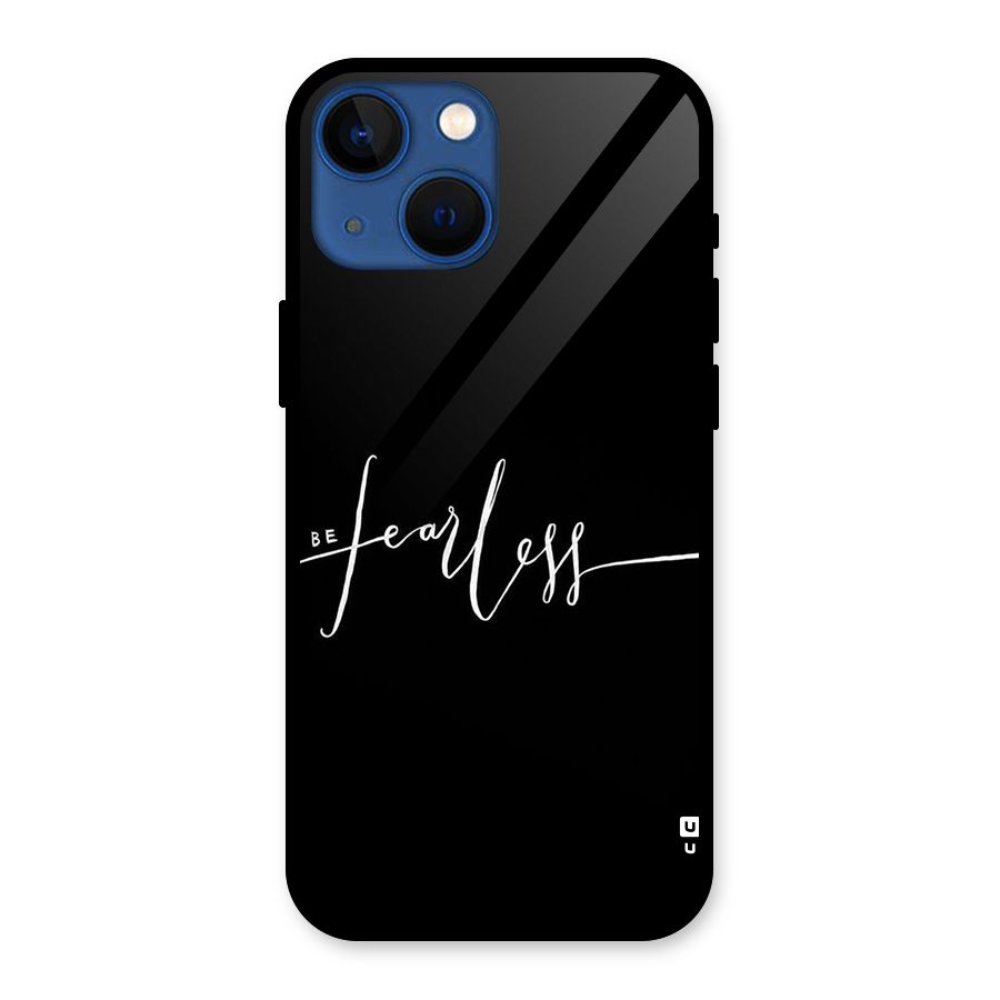 Always Be Fearless Glass Back Case for iPhone 13 Mini