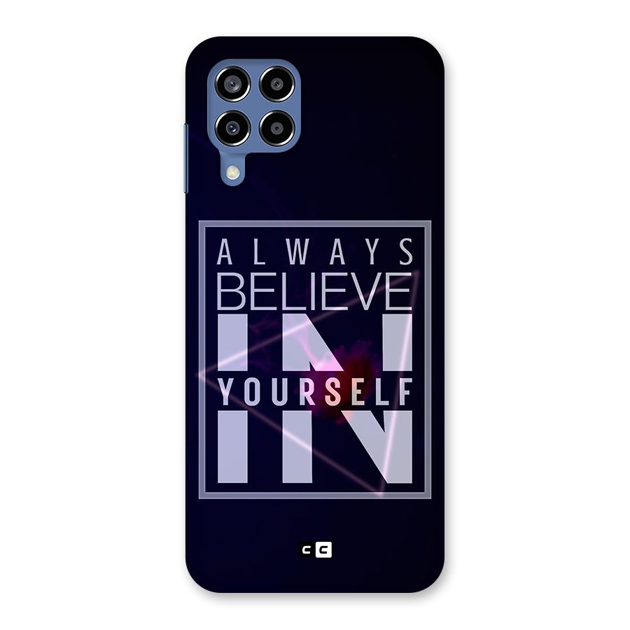 Always Believe in Yourself Back Case for Galaxy M53 5G