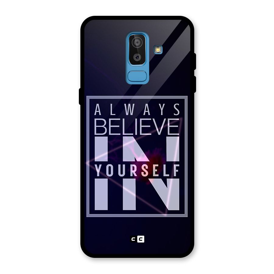 Always Believe in Yourself Glass Back Case for Galaxy J8