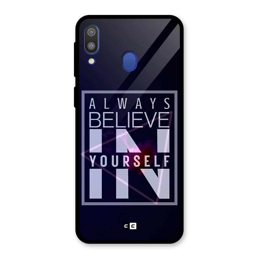 Always Believe in Yourself Glass Back Case for Galaxy M20