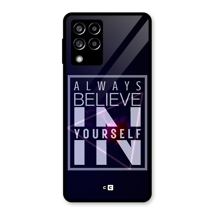 Always Believe in Yourself Glass Back Case for Galaxy M53 5G