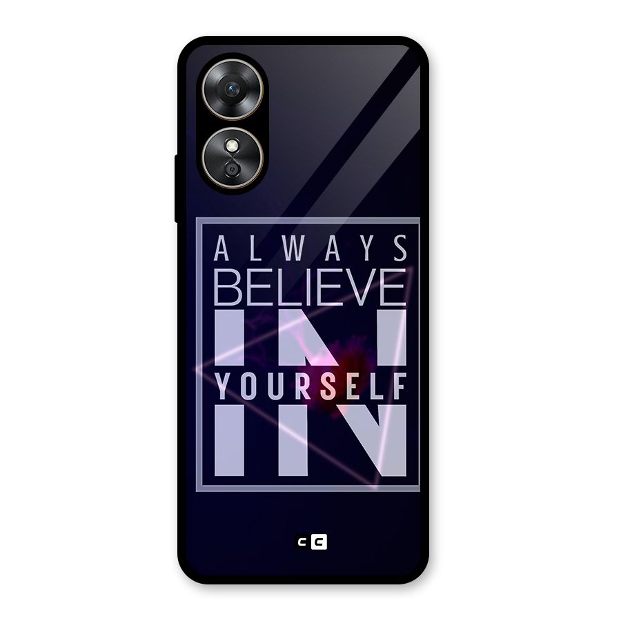 Always Believe in Yourself Glass Back Case for Oppo A17