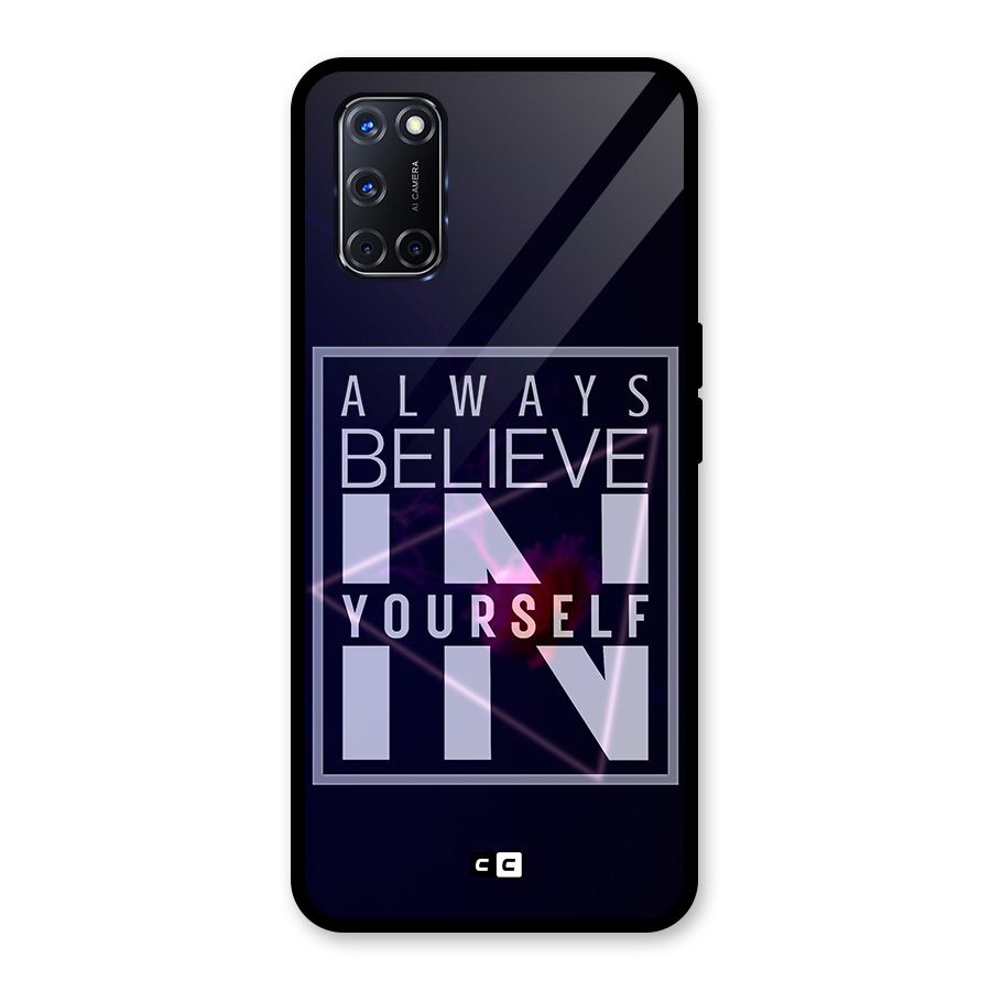 Always Believe in Yourself Glass Back Case for Oppo A52