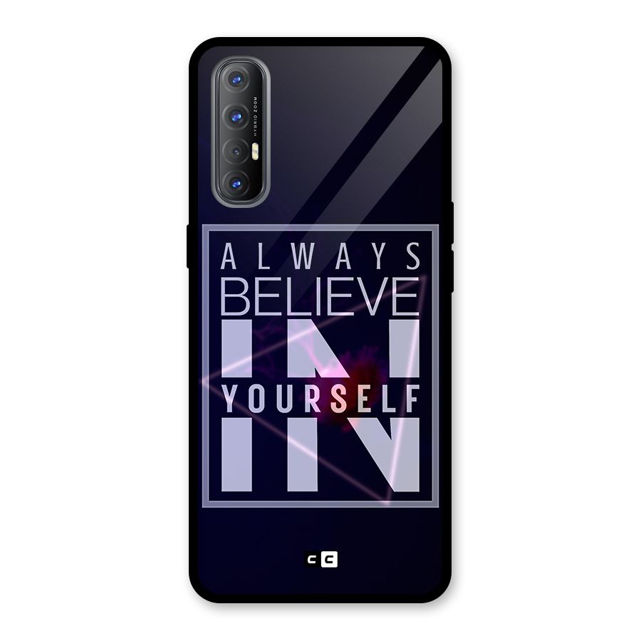 Always Believe in Yourself Glass Back Case for Oppo Reno3 Pro