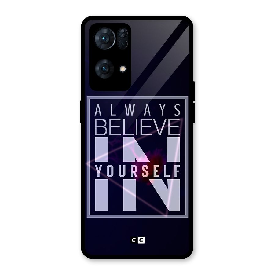 Always Believe in Yourself Glass Back Case for Oppo Reno7 Pro 5G