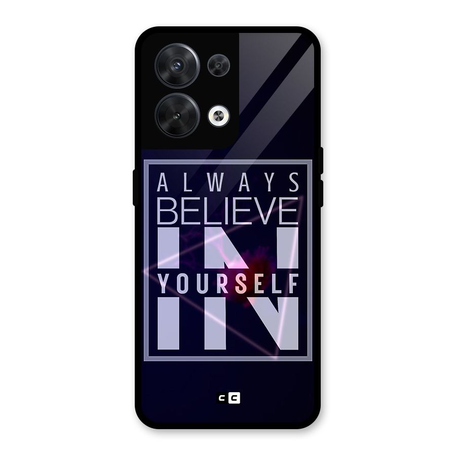Always Believe in Yourself Glass Back Case for Oppo Reno8 5G