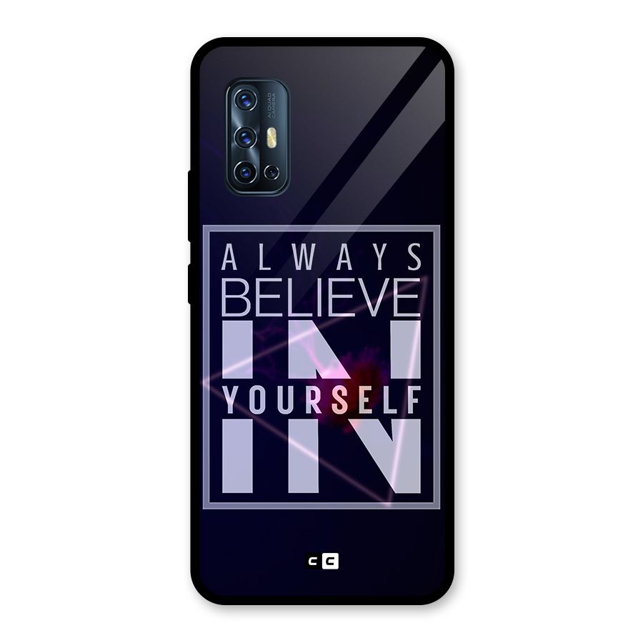 Always Believe in Yourself Glass Back Case for Vivo V17