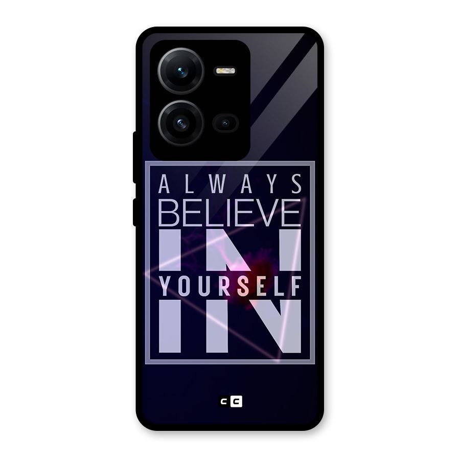 Always Believe in Yourself Glass Back Case for Vivo V25