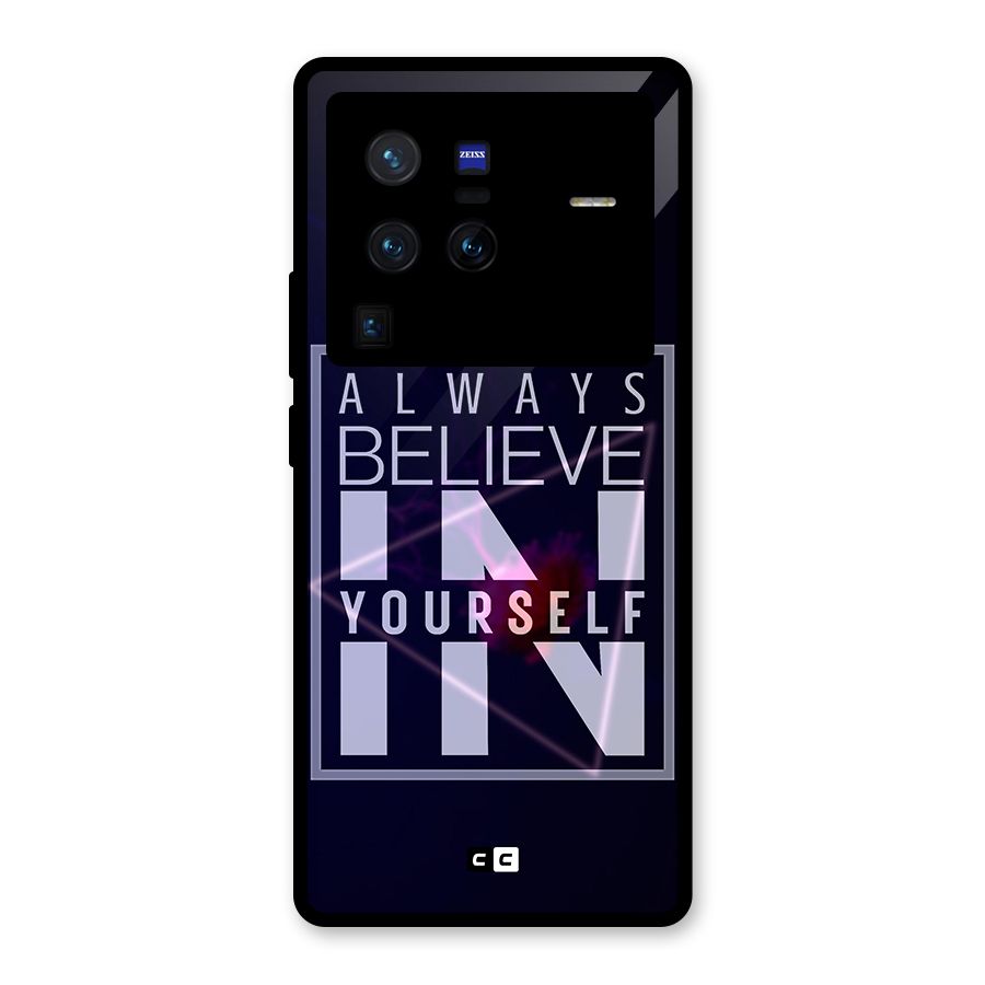 Always Believe in Yourself Glass Back Case for Vivo X80 Pro
