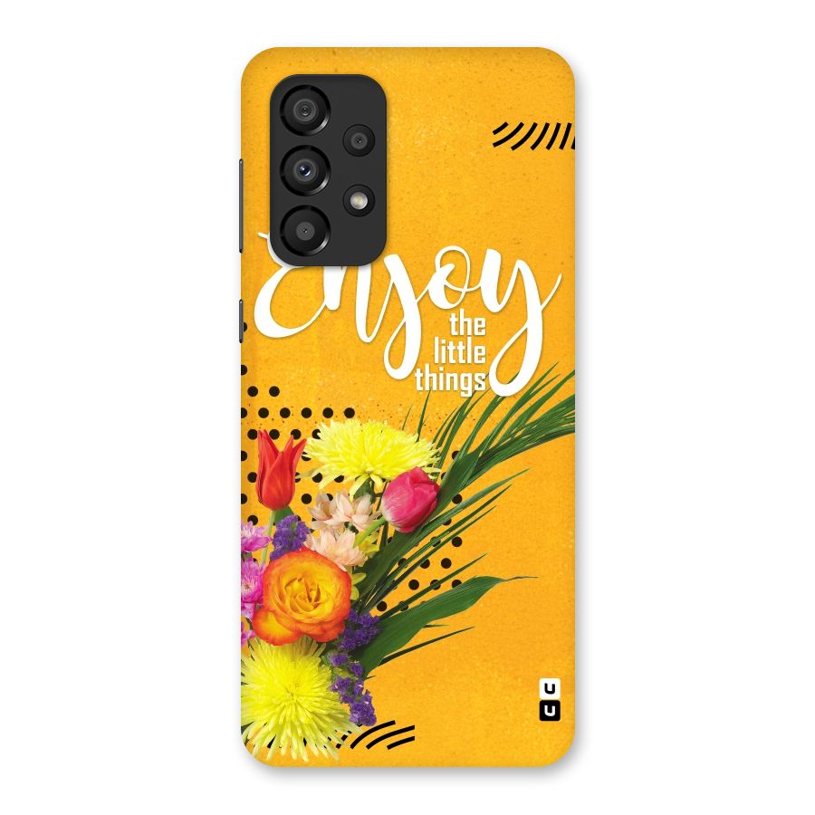 Always Enjoy Little Things Back Case for Galaxy A33 5G