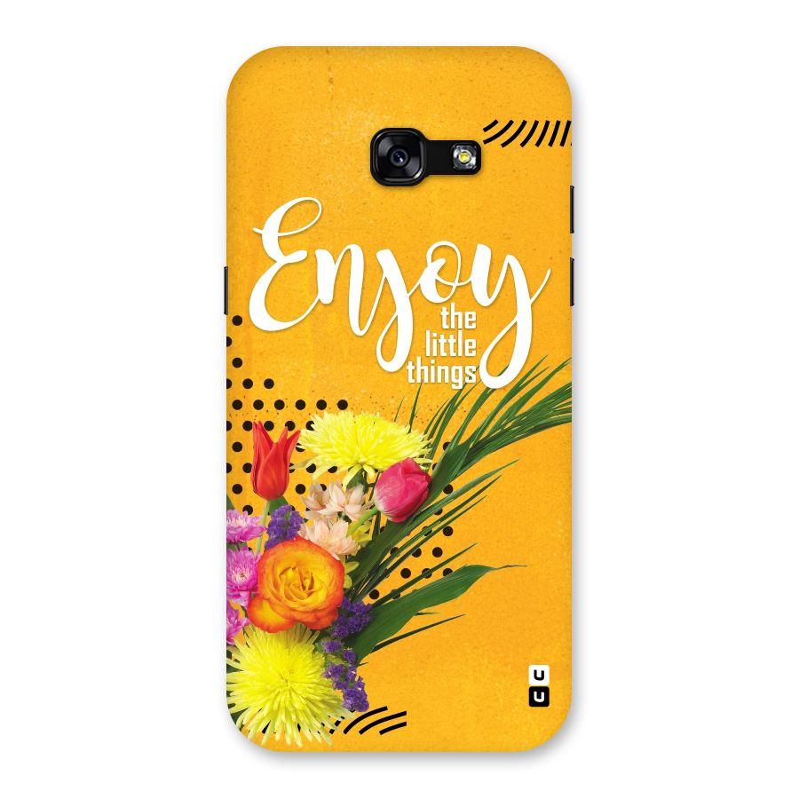 Always Enjoy Little Things Back Case for Galaxy A5 2017