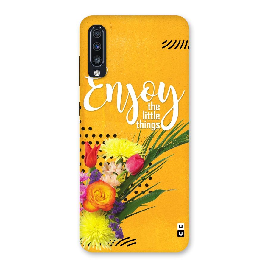 Always Enjoy Little Things Back Case for Galaxy A70