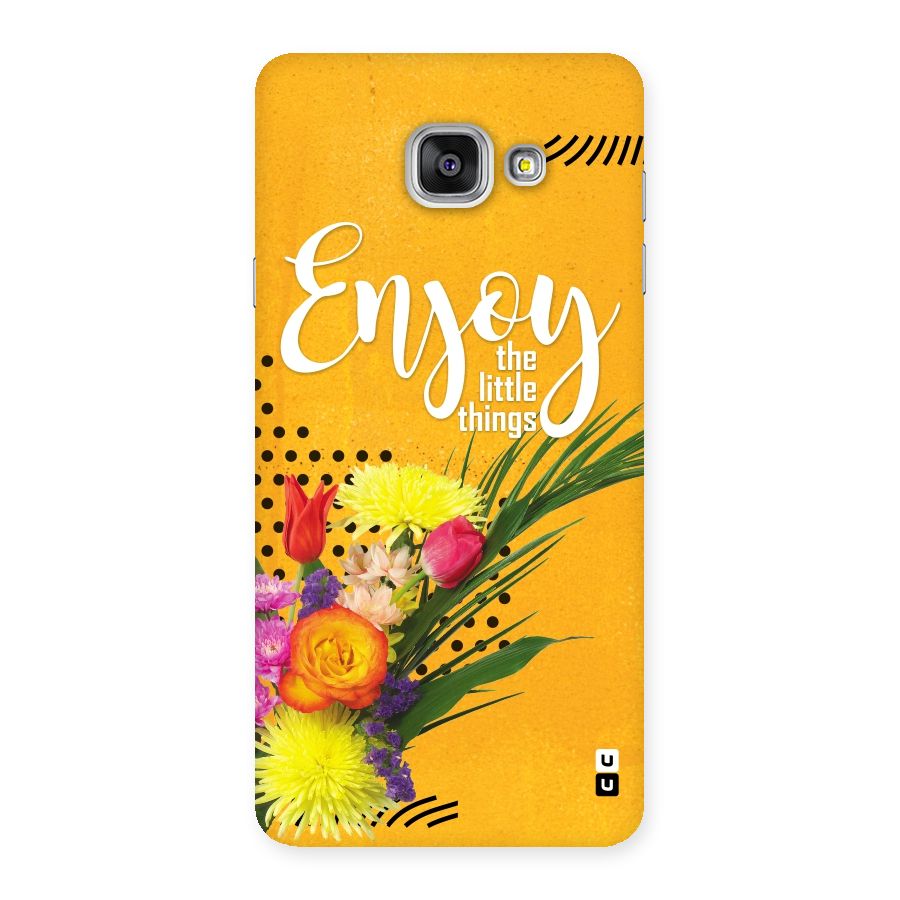 Always Enjoy Little Things Back Case for Galaxy A7 2016