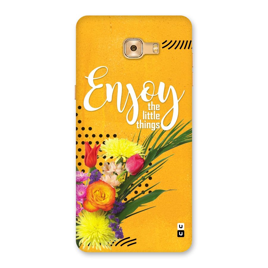Always Enjoy Little Things Back Case for Galaxy C9 Pro