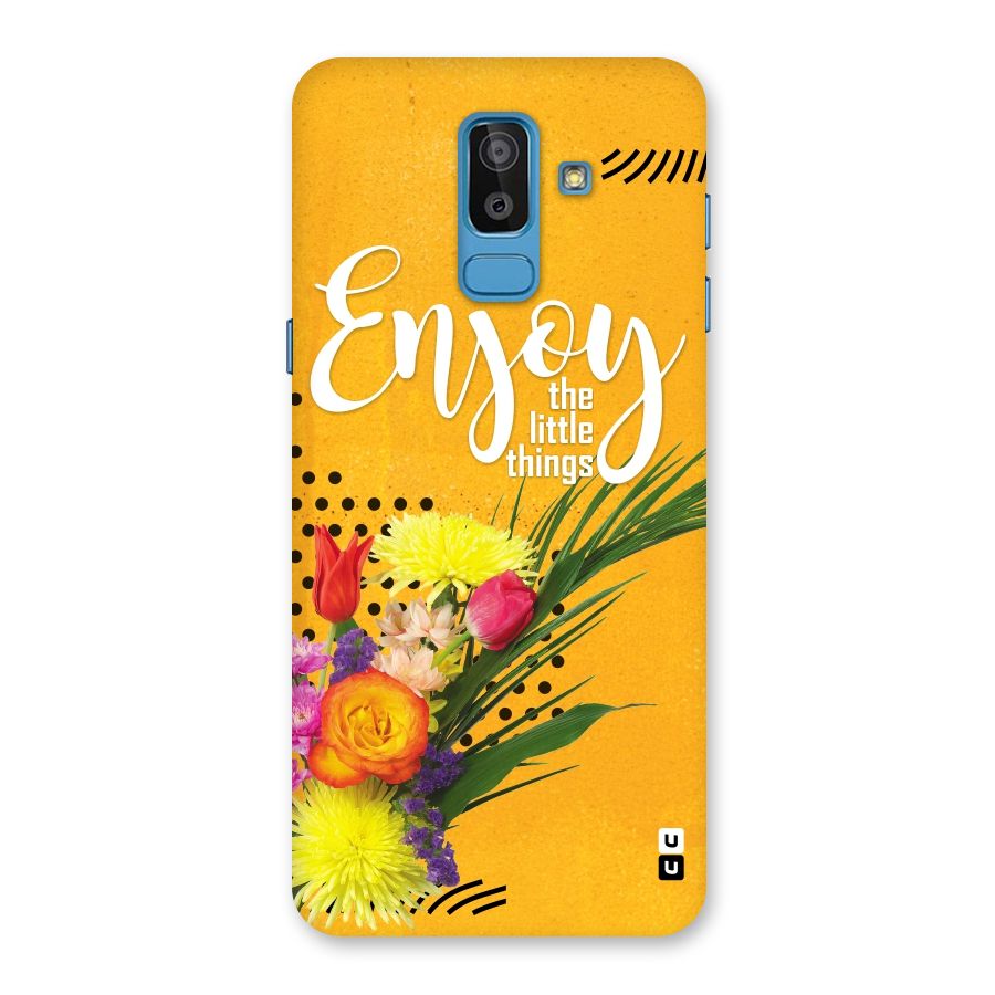 Always Enjoy Little Things Back Case for Galaxy J8