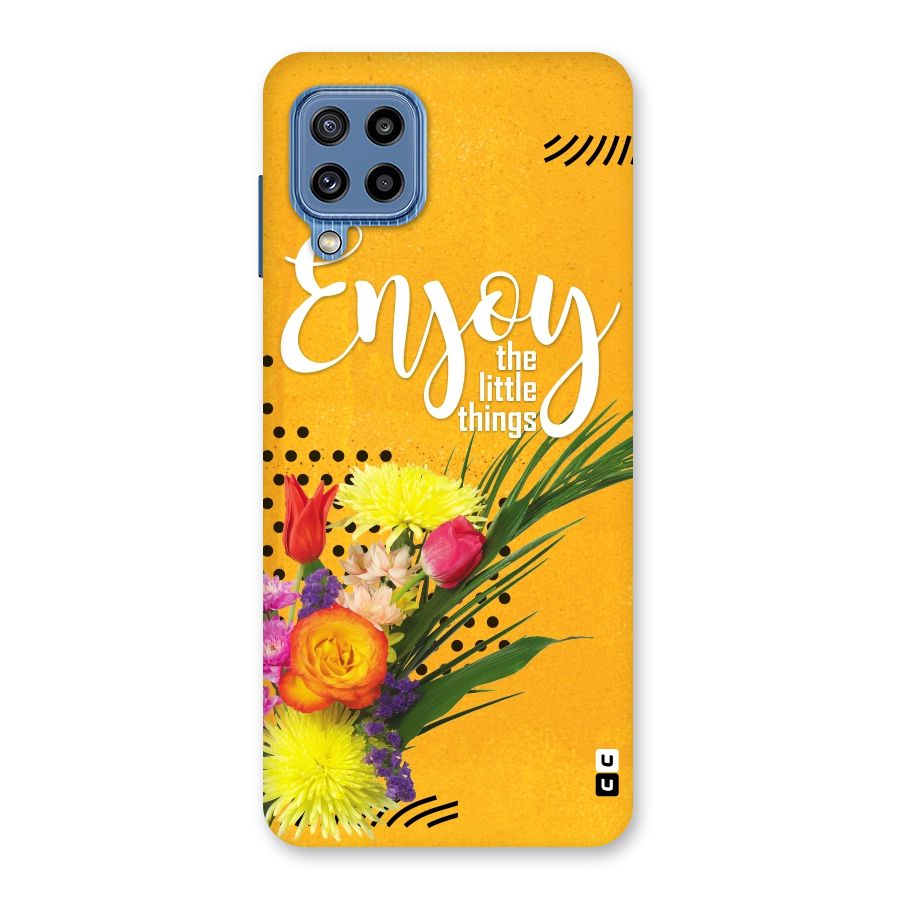 Always Enjoy Little Things Back Case for Galaxy M32
