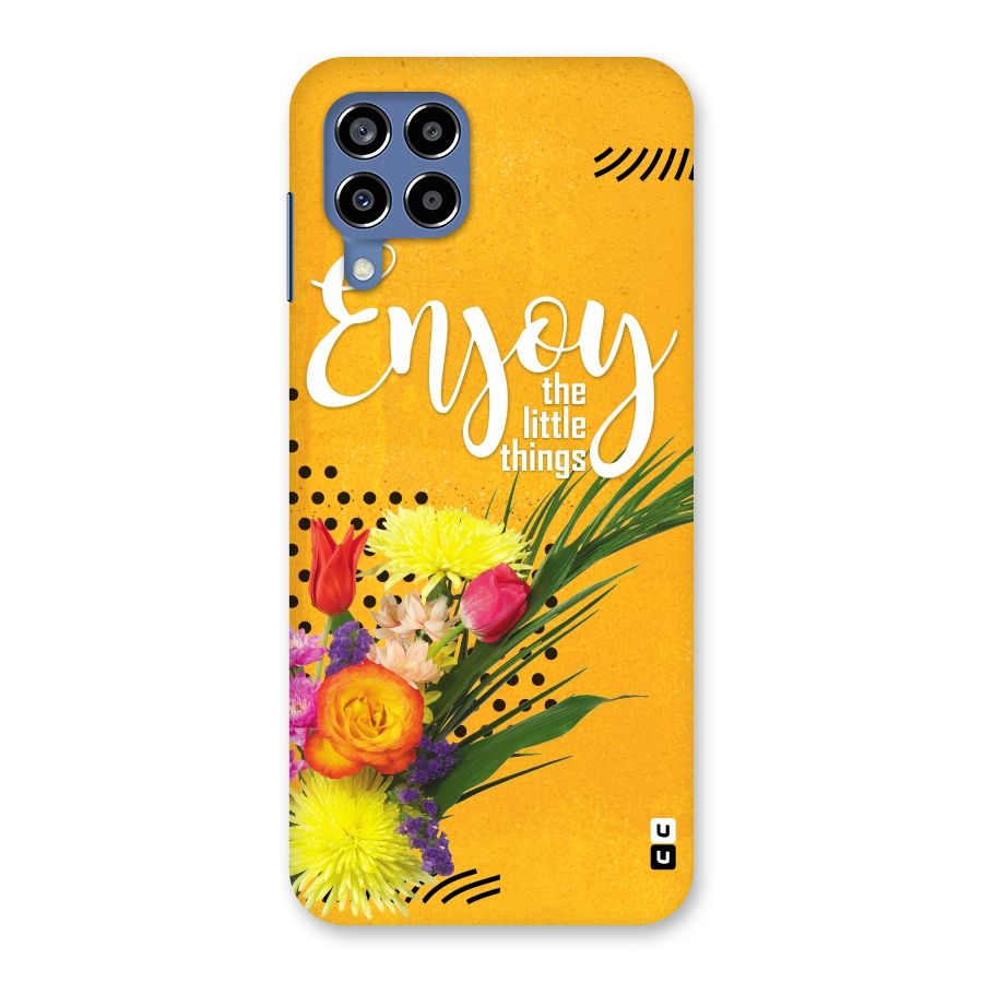 Always Enjoy Little Things Back Case for Galaxy M53 5G