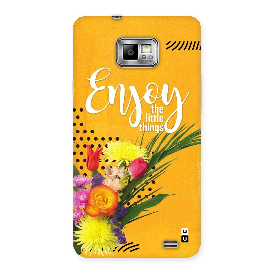 Always Enjoy Little Things Back Case for Galaxy S2