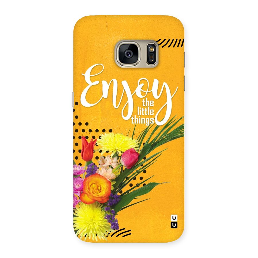 Always Enjoy Little Things Back Case for Galaxy S7