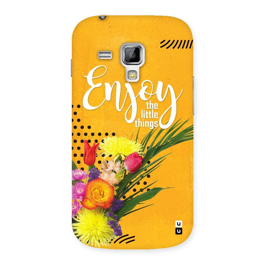 Always Enjoy Little Things Back Case for Galaxy S Duos