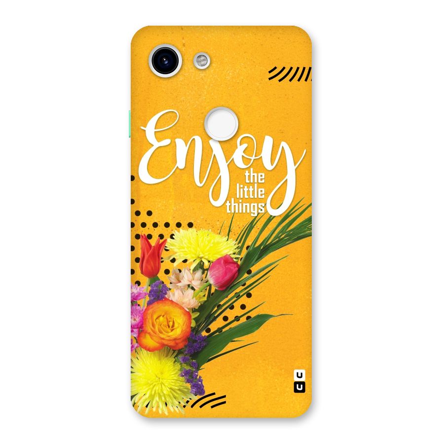 Always Enjoy Little Things Back Case for Google Pixel 3