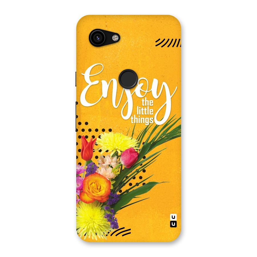Always Enjoy Little Things Back Case for Google Pixel 3a